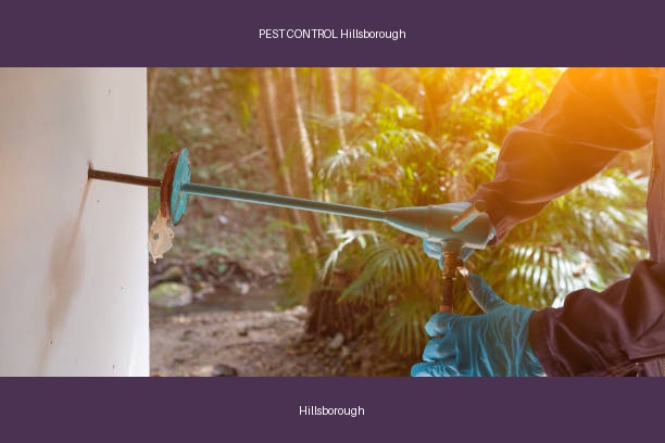 PEST CONTROL Hillsborough
